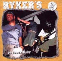 Ryker's : Payback Time